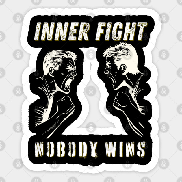 Inner Conflict - Personal Problems - Mental Strength Sticker by TuncGK