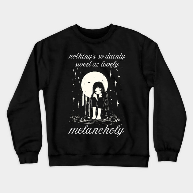 Lovely Melancholy - Comfort of Depression Crewneck Sweatshirt by TuncGK