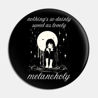 Lovely Melancholy - Comfort of Depression Pin