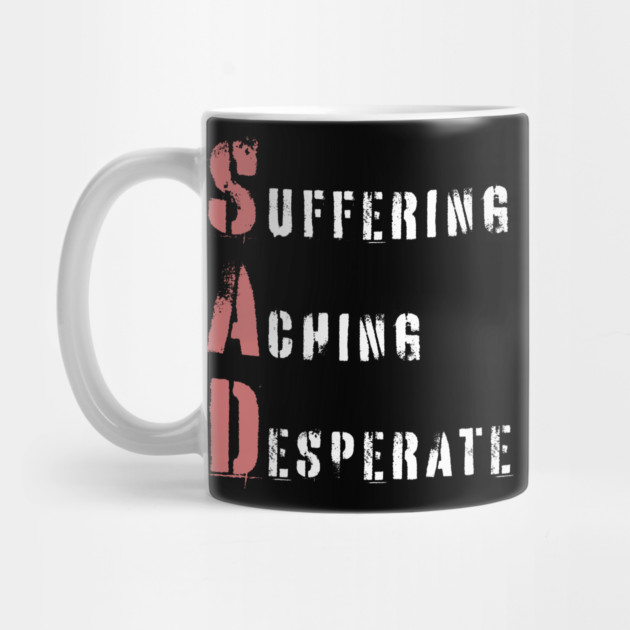 Acrostic Word Play - Sad: Suffering Aching Desperate by TuncGK