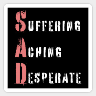 Acrostic Word Play - Sad: Suffering Aching Desperate Magnet