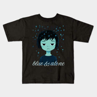 Blue & Alone - Melancholy & Alienation Kids T-Shirt