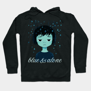 Blue & Alone - Melancholy & Alienation Hoodie