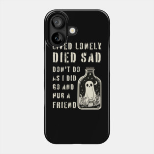 Lonely Ghost Sharing Regrets - Hug a Friend - Halloween Special Phone Case