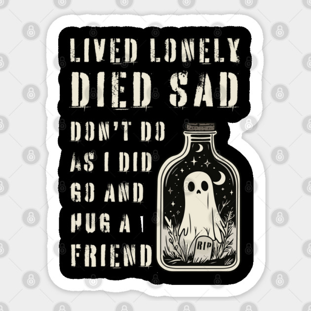 Lonely Ghost Sharing Regrets - Hug a Friend - Halloween Special Sticker by TuncGK