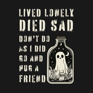 Lonely Ghost Sharing Regrets - Hug a Friend - Halloween Special T-Shirt