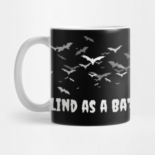 Blind As A Bat Mug
