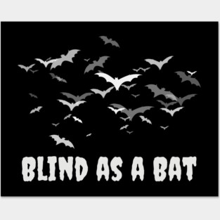 Blind As A Bat Posters and Art