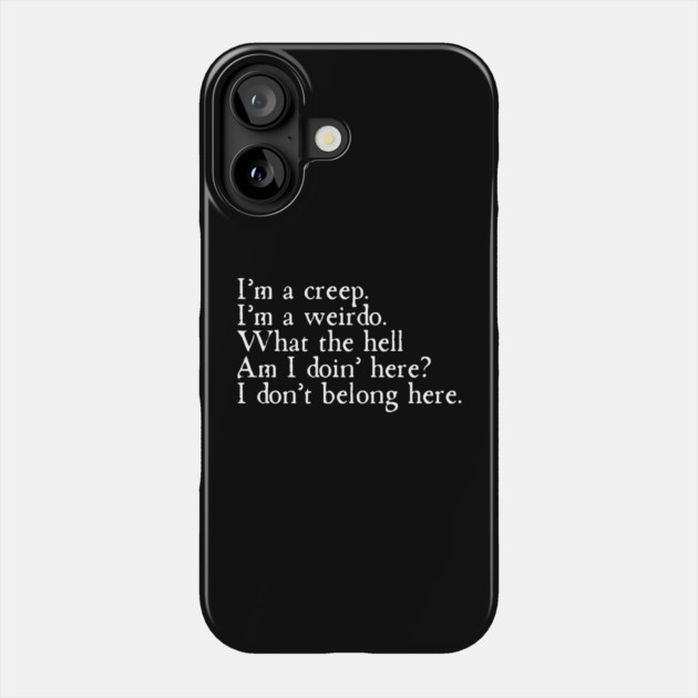 Creep Phone Case by Timeless Chaos