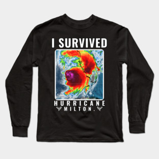 I Survived Hurricane Milton Long Sleeve T-Shirt