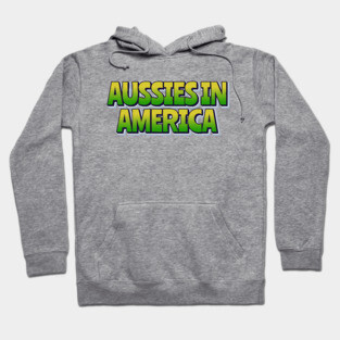Aussies In America Hoodie