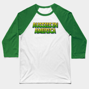 Aussies In America Baseball T-Shirt