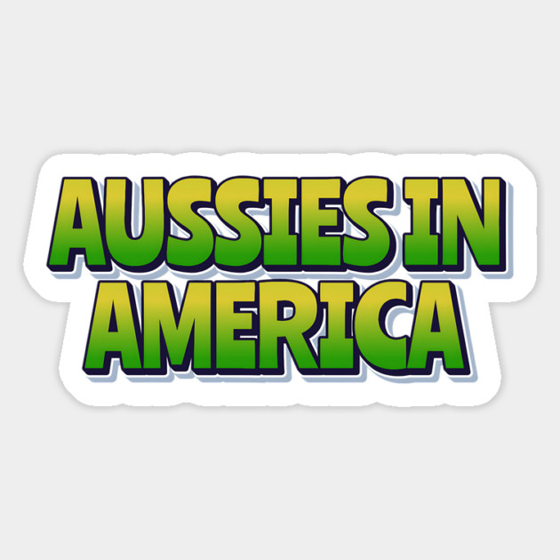 Aussies In America Magnet by Timeless Chaos