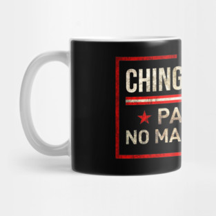 Chingatumaga Pandejo No Mas Naranja 2024 Mug