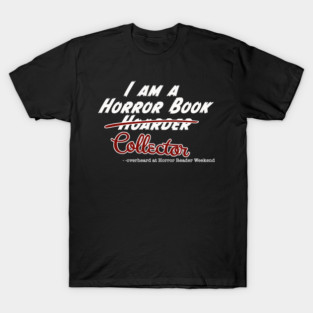 I am a book COLLECTOR! T-Shirt