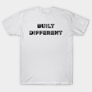 Built Different 1 T-Shirt