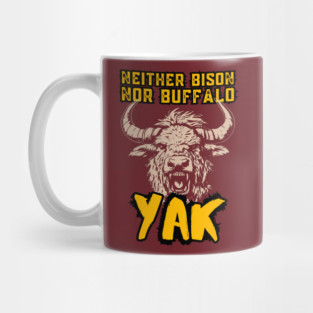 Neither Bison Nor Buffalo - Yak - Grunge Distressed Typography Mug