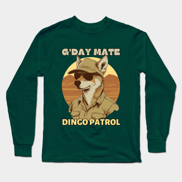 A Very Friendly Dingo Patrol Officer - G'day Mate Long Sleeve T-Shirt by TuncGK