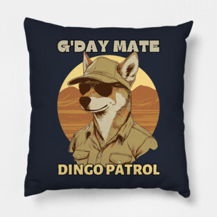 A Very Friendly Dingo Patrol Officer - G'day Mate Pillow