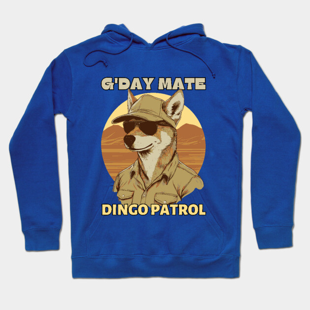 A Very Friendly Dingo Patrol Officer - G'day Mate Hoodie by TuncGK