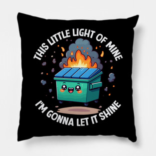 Funny Dumpster Fire Anxiety Humor Mental Health Pillow
