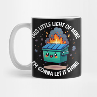 Funny Dumpster Fire Anxiety Humor Mental Health Mug