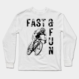 Cycling through Life - Dream of a Biker - Fast & Fun Long Sleeve T-Shirt