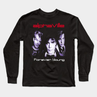 Alphaville // Forever Young Long Sleeve T-Shirt