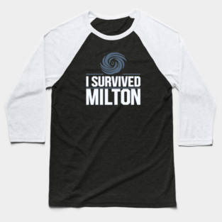 I Survived Milton Hurricane Baseball T-Shirt
