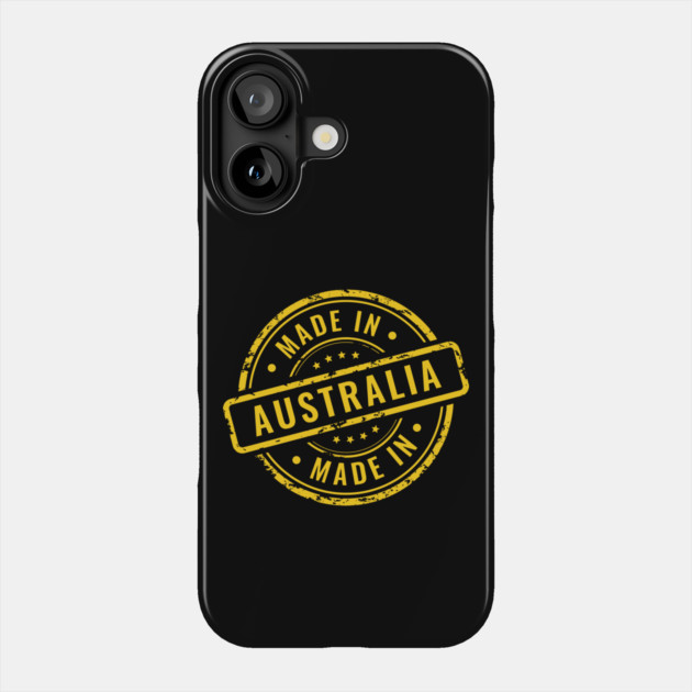 Made In Australia Phone Case by Timeless Chaos
