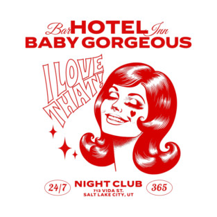 Hotel Baby Gorgeous T-Shirt