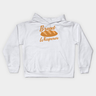 Bread Whisperer Kids Hoodie