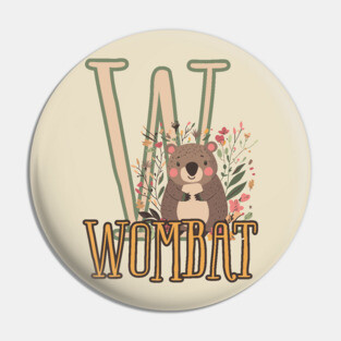 Wombat - Animal Letters - Cute Boho Chic Pin