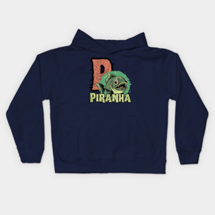 Piranha - Alphabet Letters - Cute Looking But Extremely Dangerous Kids Hoodie