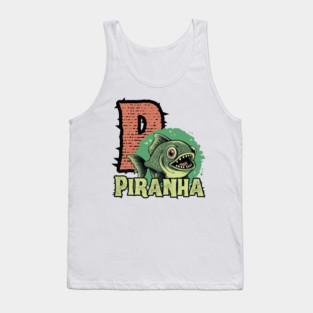Piranha - Alphabet Letters - Cute Looking But Extremely Dangerous Tank Top