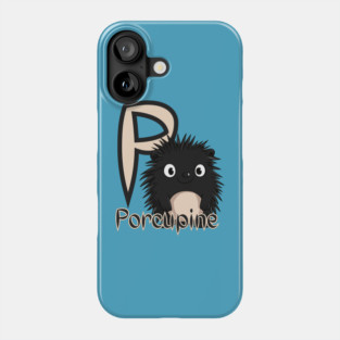 Porcupine - Animal Letters - Cute & Feral Phone Case