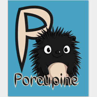 Porcupine - Animal Letters - Cute & Feral Posters and Art
