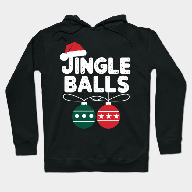 Funny Christmas Pun Design Jingle Balls Hoodie by Anticorporati