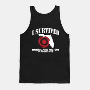 I Survived Hurricane Milton, Florida Tropical Storm Tank Top