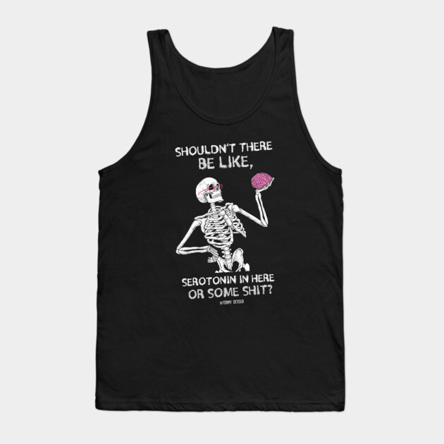 Am I Missing Something? Tank Top by Tommy Devoid