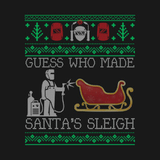 Christmas Welder Welding Xmas Funny Welder Ugly Christmas Sweater T-Shirt