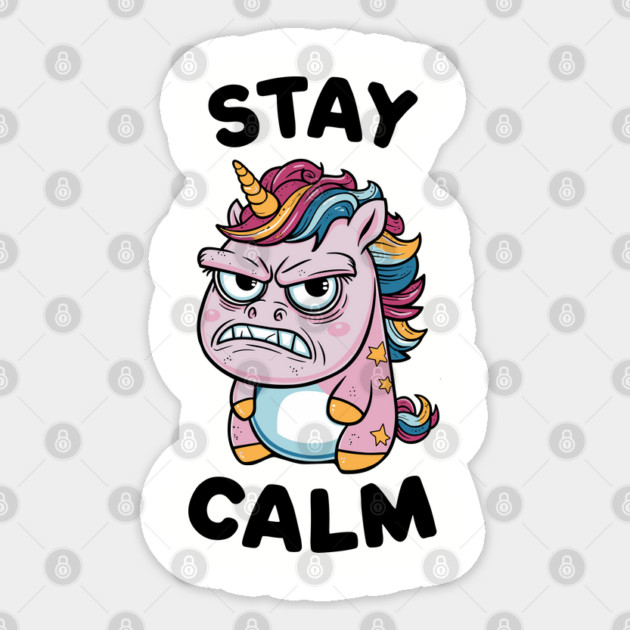 Angry Unicorn Stay Calm Sassy Attitude Sticker by Anticorporati