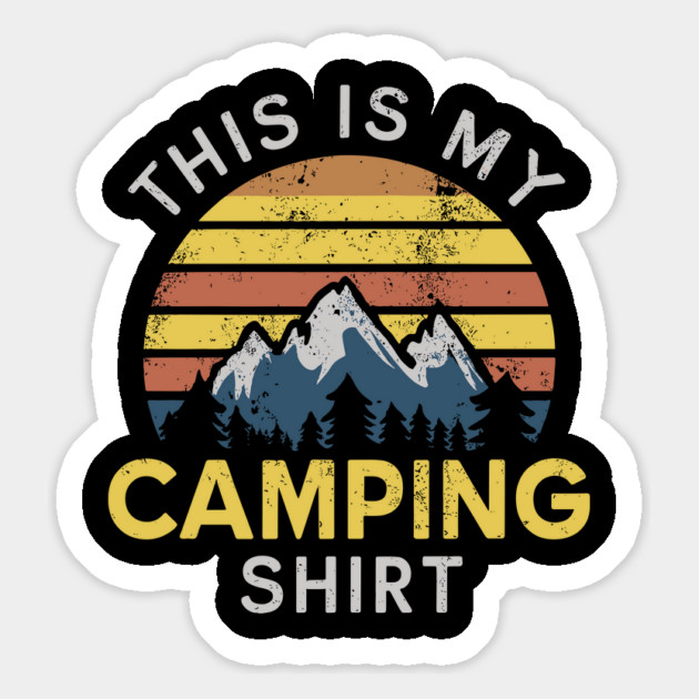 This Is My Camping Shirt Outdoor Adventure Magnet by Anticorporati