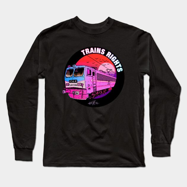Trains Rights Long Sleeve T-Shirt by Adam Something Merch Emporium