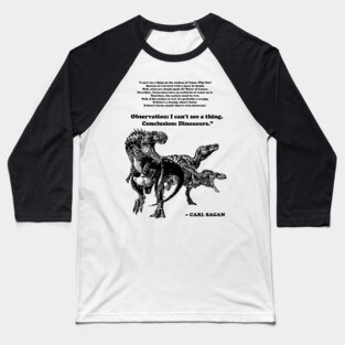 Conclusion: Dinosaurs [Black] Baseball T-Shirt