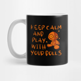 Keep Calm and Play with your Dolls Halloween Cheeky Witch® Mug