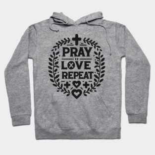 Pray Love Repeat Hoodie