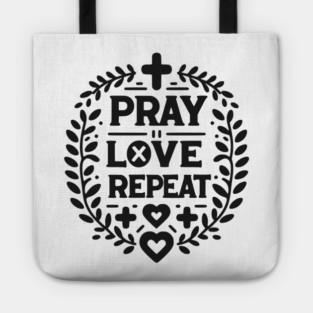 Pray Love Repeat Tote
