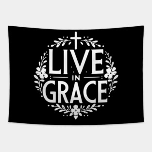 Live in Grace Tapestry