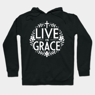 Live in Grace Hoodie
